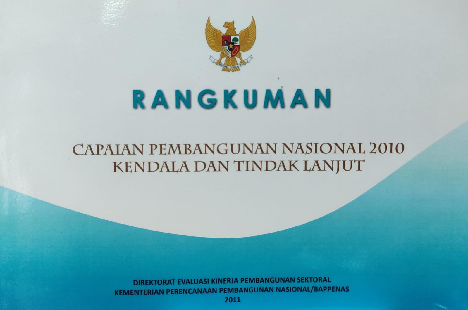 Rangkuman capaian pembangunan nasional 2010 kendala dan tindak lanjut