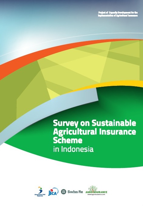 Survey on Sustainable Agricultural Insurance Scheme in Indonesia