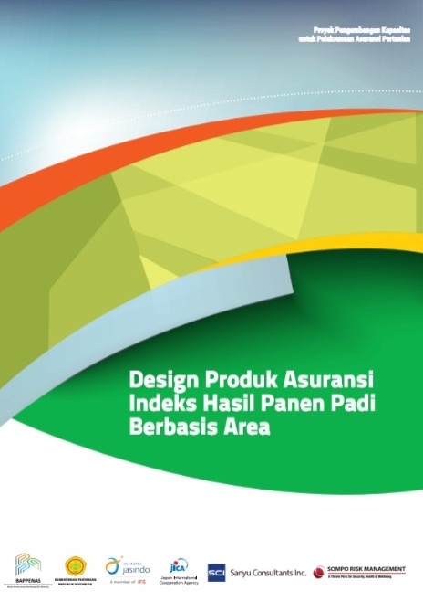 Design Produk Asuransi Indeks Hasil Panen Padi Berbasis Area