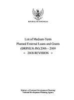 List of Medium-Term Planned External Loans and Grants (DRPHLN-JM) 2006–2009 - 2008 REVISION