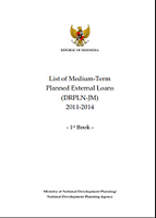 Daftar Rencana Pinjaman Luar Negeri Jangka Menengah (DRPLN-JM) 2011-2014 - Buku I