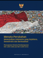 RINGKASAN EKSEKUTIF. Menata Perubahan Mewujudkan Indonesia yang sejahtera Demokratis dan Berkeadilan