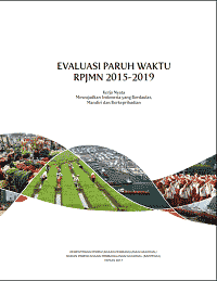 Evaluasi paruh waktu RPJMN 2015-2019; Kerja nyata mewujudkan Indonesia yang berdaulat, mandiri dan berkepribadian