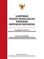Pidato Kenegaraan Presiden RI dalam rangka HUT ke-70 Proklamasi Kemerdekaan RI di depan sidang DPD dan DPR, Jakarta 14 Agustus 2015