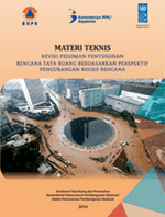 Materi Teknis Revisi Pedoman Penyusunan Rencana Tata Ruang Berdasarkan Perspektif Pengurangan Risiko (pdf)