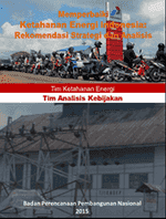 Memperbaiki ketahanan energi Indonesia : Rekomendasi strategi dan analisis