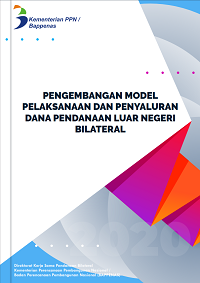 Skema Model Implementasi dan Penyaluran Pendanaan Luar Negeri Bilateral