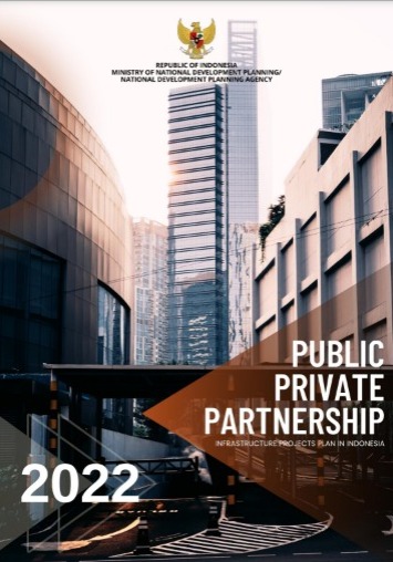 Public Private Partnerships : Insfractructure project plan in Indonesia 2022